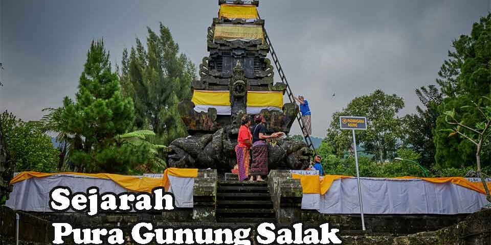sejarah pura gunung salak
